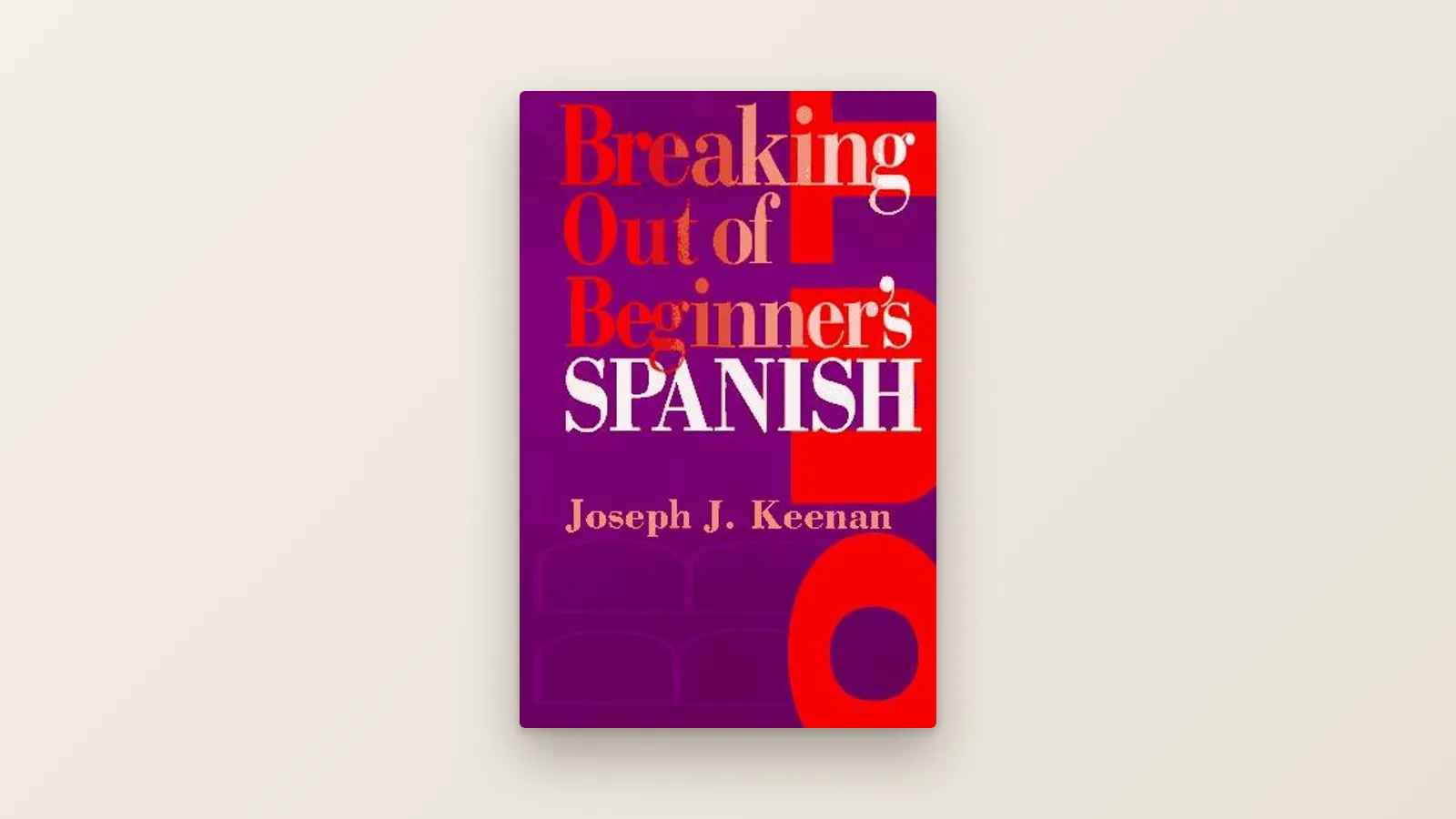 Breaking Out of Beginner’s Spanish official site preview
